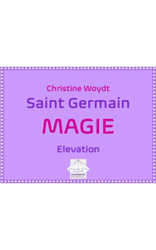 Woydt_Christine_SAINT_GERMAIN-Magie-Elevation
