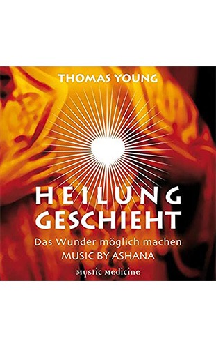 Young_Thomas_CD-02_HEILUNG_GESCHIEHT