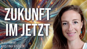 Kristina Krüger - Zukunft im Jetzt